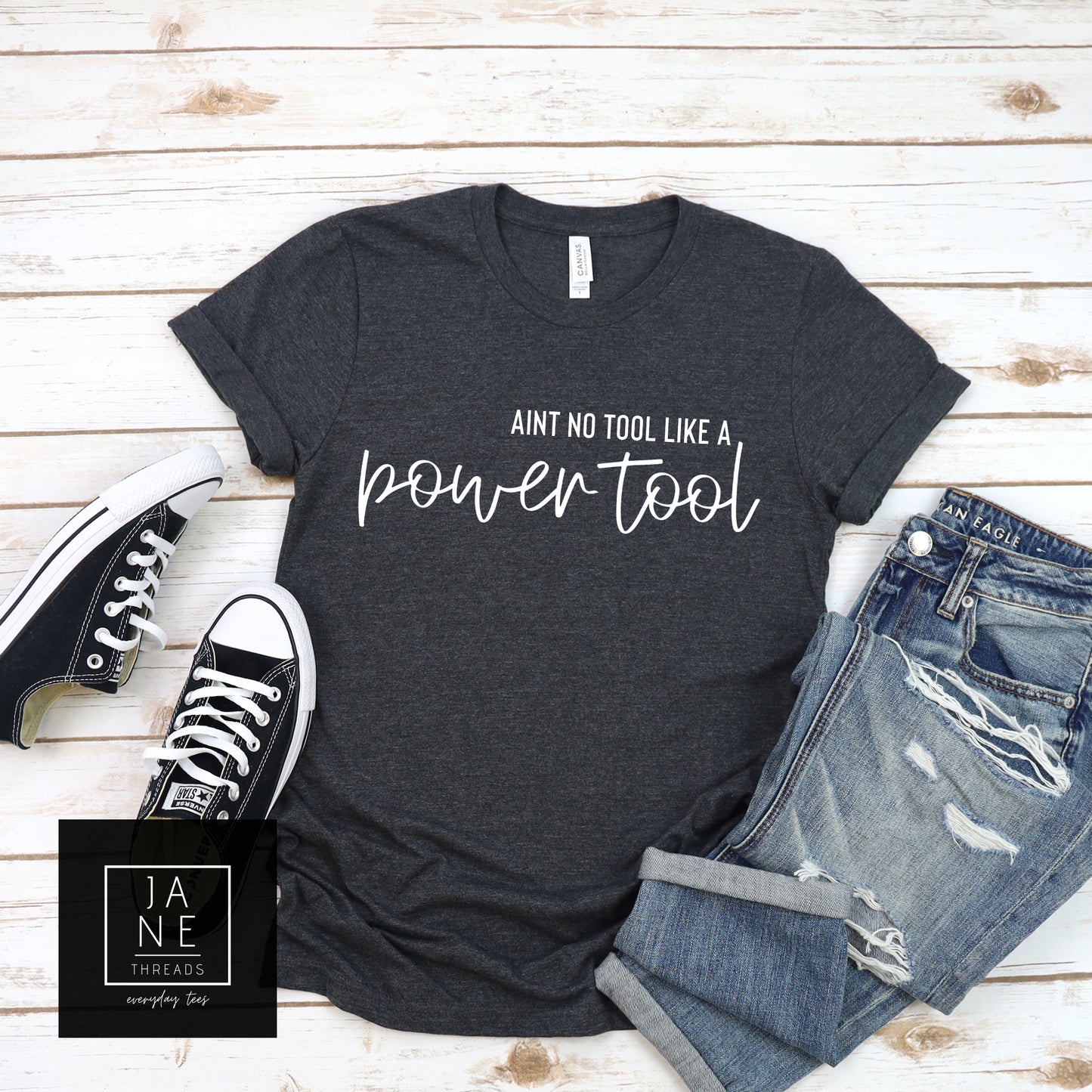 Ain't No Tool Like A Power Tool | DIYer Shirt