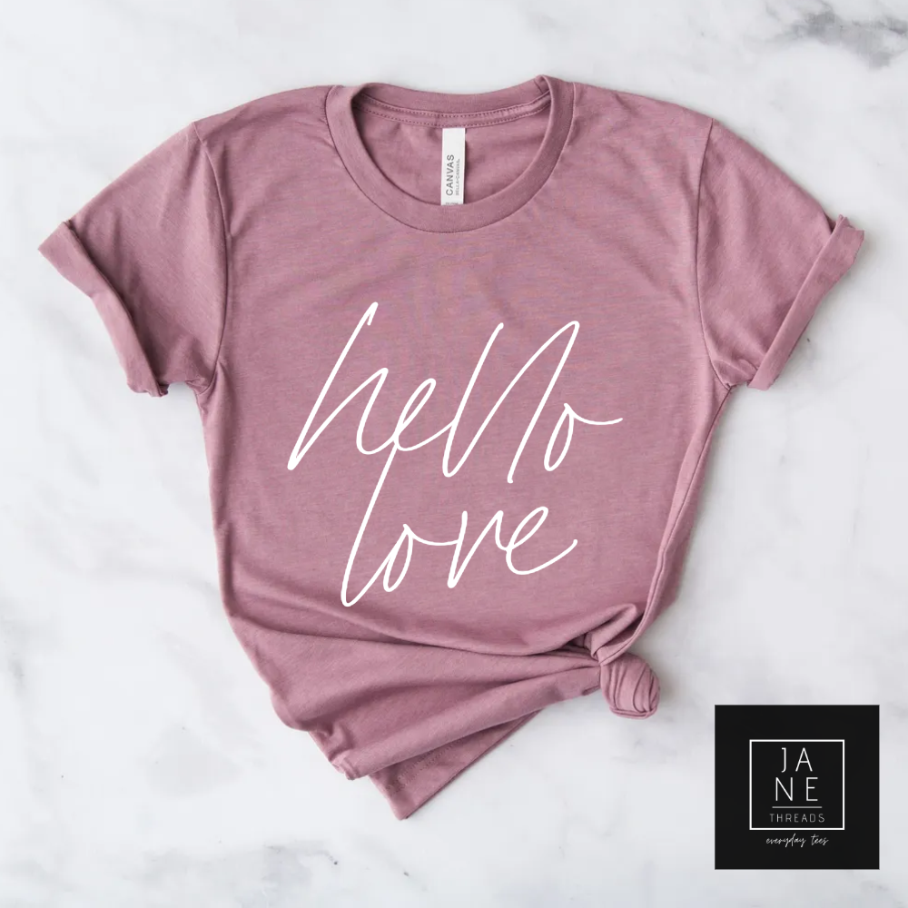 Hello Love | Mom Shirt