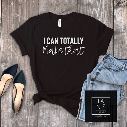 I Can Totally Make That | DIYer Shirt