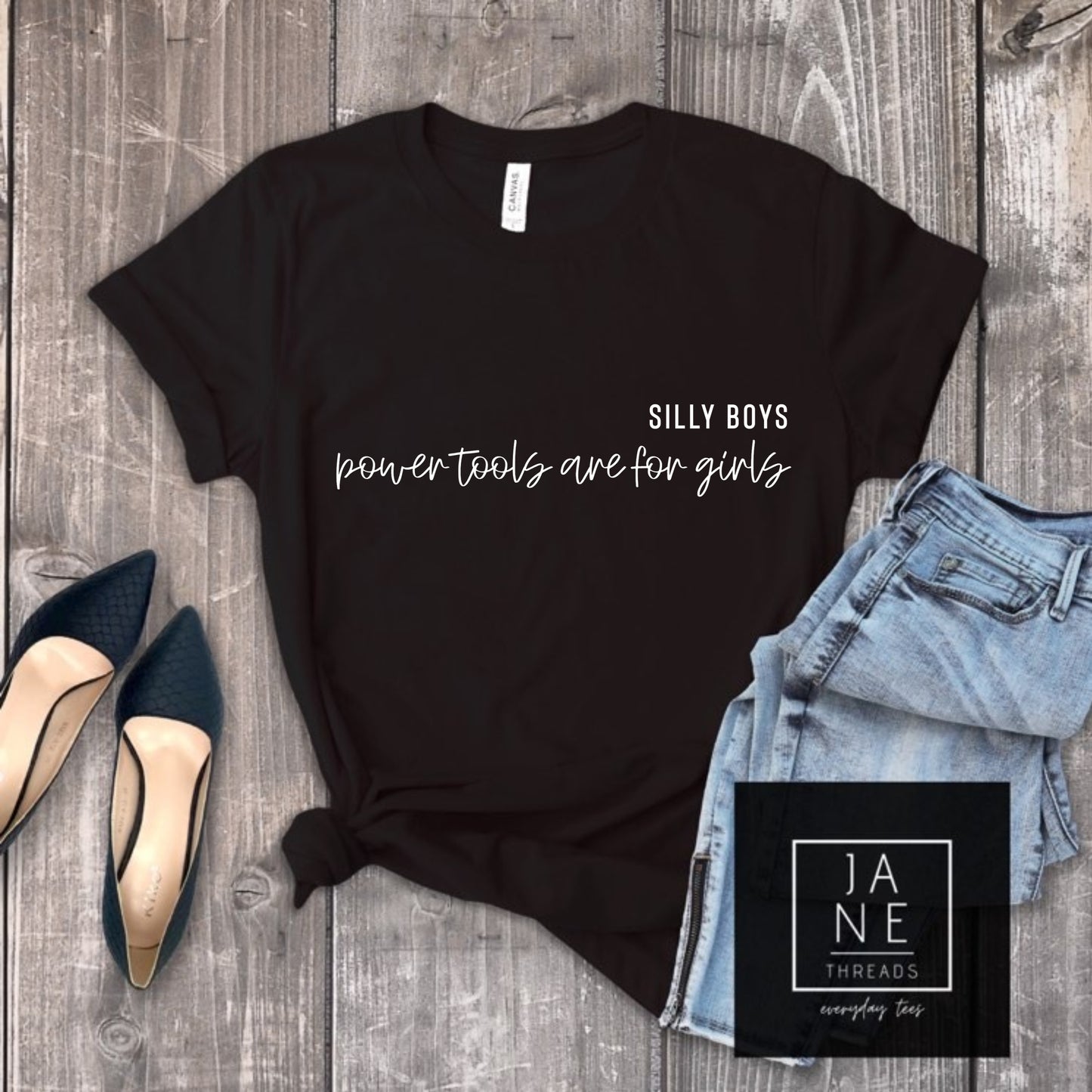 Silly Boys Power Tools Are For Girls - Minimal | DIYer Shirt